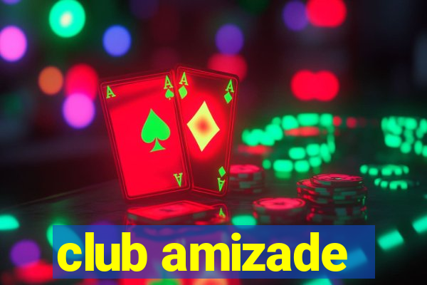 club amizade